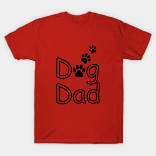 FUNNY Dog Sayings Dog Dad Black T-Shirt